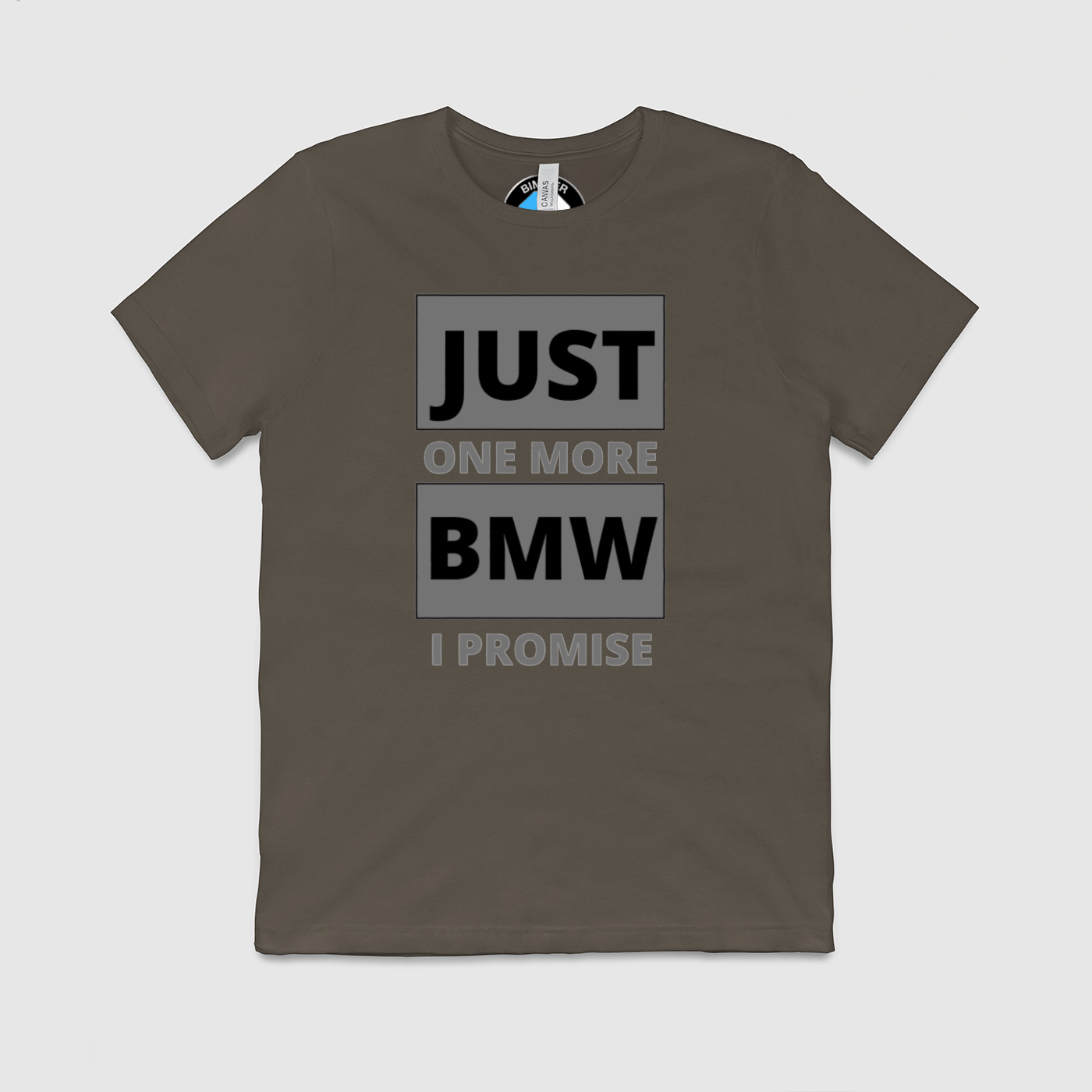 Just 1 More BMW Mens Crew Tee