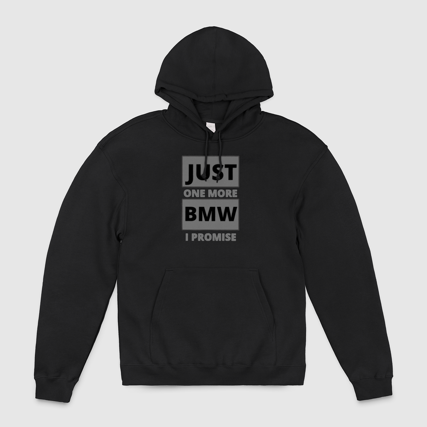 Just 1 More BMW Unisex Pullover Hoodie