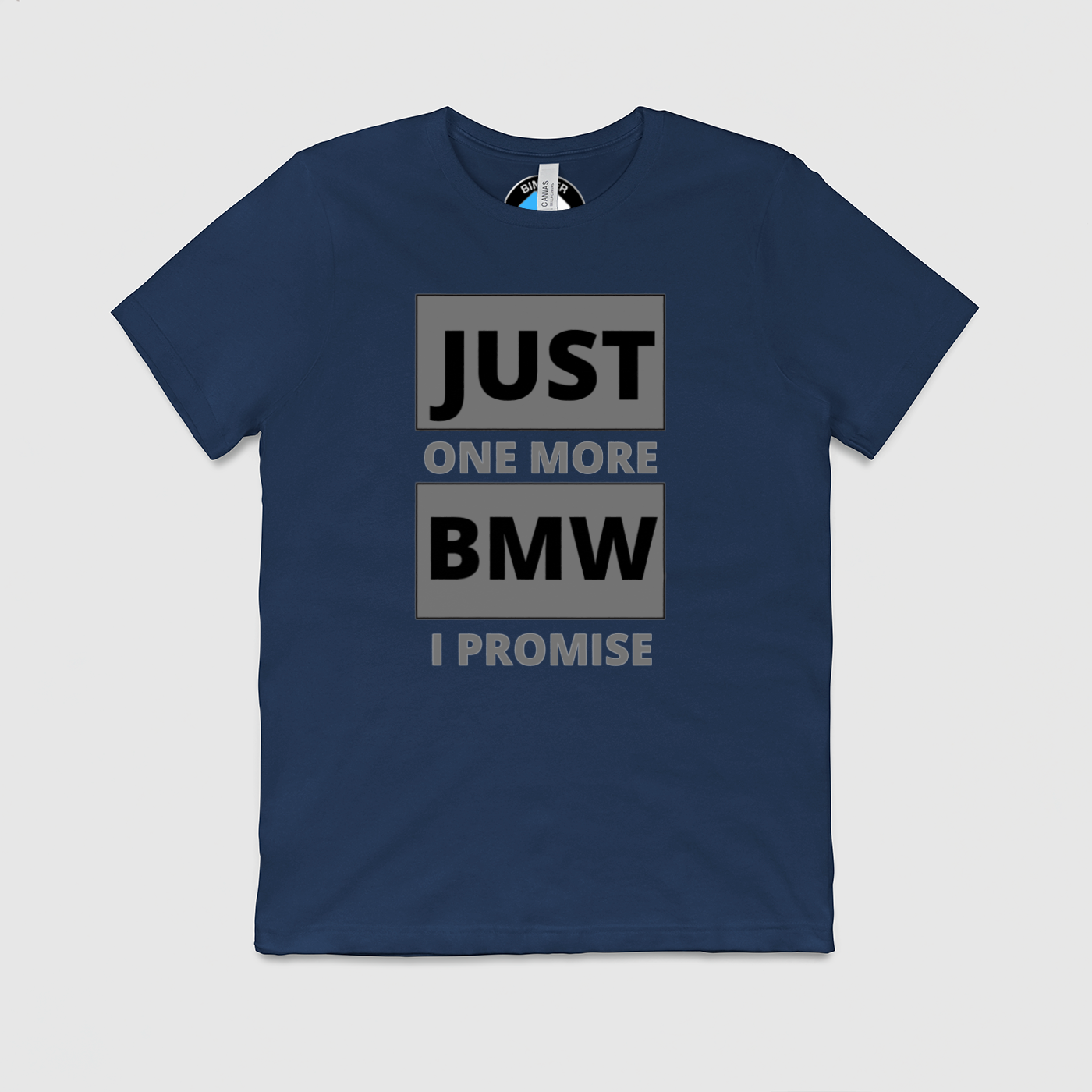 Just 1 More BMW Mens Crew Tee