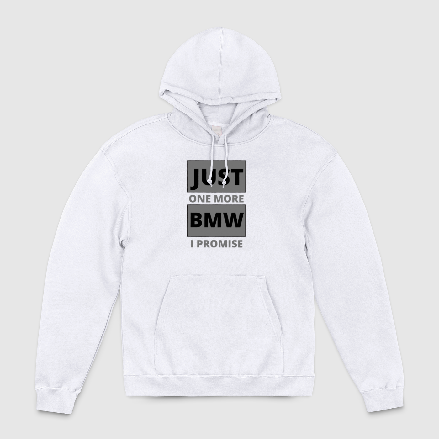 Just 1 More BMW Unisex Pullover Hoodie