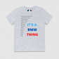 Its a BMW Thing Mens Crew Tee