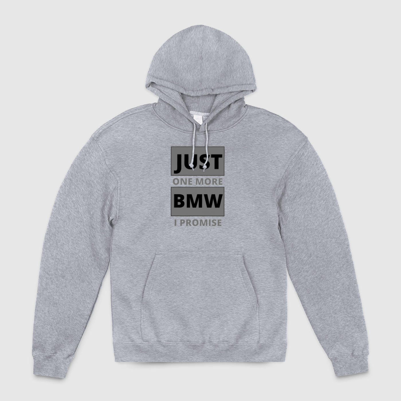 Just 1 More BMW Unisex Pullover Hoodie