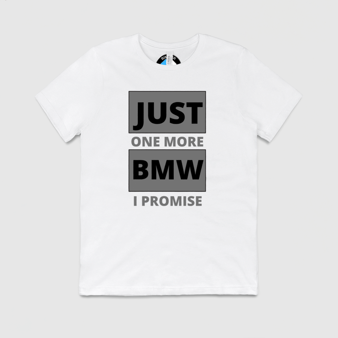 Just 1 More BMW Mens Crew Tee